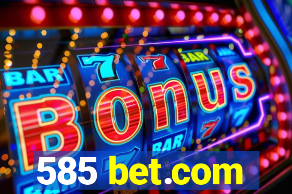 585 bet.com